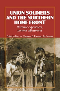 Front cover_Union Soldiers and the Northern Home Front