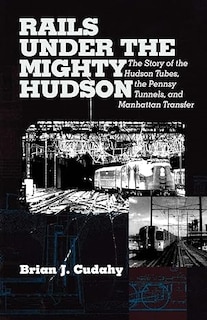 Couverture_Rails Under the Mighty Hudson