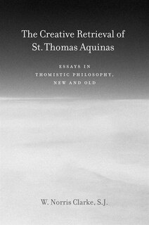 Front cover_The Creative Retrieval of Saint Thomas Aquinas