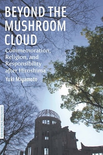 Front cover_Beyond the Mushroom Cloud