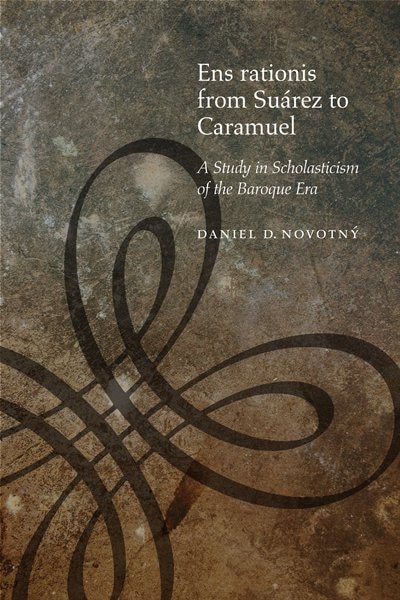Couverture_Ens Rationis From Suárez To Caramuel