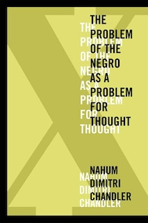 Front cover_X—The Problem of the Negro as a Problem for Thought
