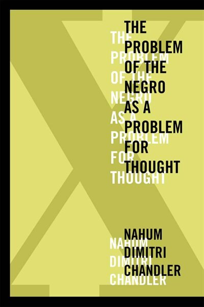 Front cover_X—The Problem of the Negro as a Problem for Thought