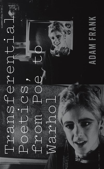 Front cover_Transferential Poetics, from Poe to Warhol
