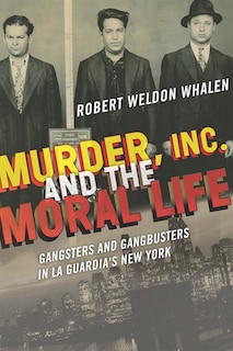 Front cover_Murder, Inc., and the Moral Life