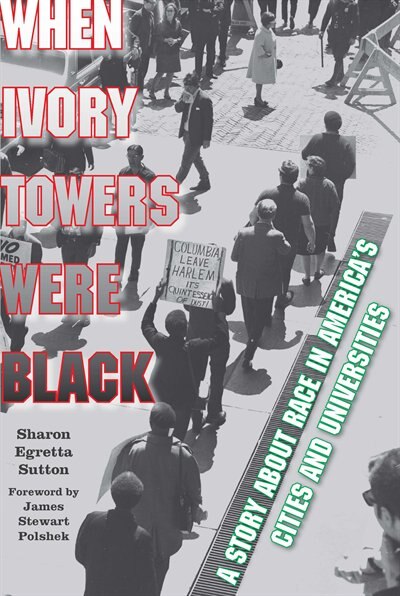 Front cover_When Ivory Towers Were Black