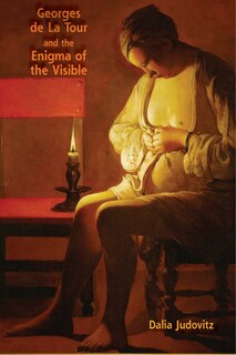 Front cover_Georges De La Tour And The Enigma Of The Visible