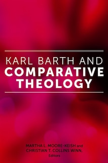 Front cover_Karl Barth And Comparative Theology