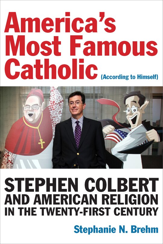 Front cover_America’s Most Famous Catholic (According to Himself)