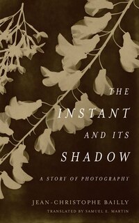 Front cover_The Instant And Its Shadow
