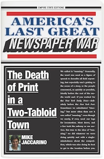 Front cover_America's Last Great Newspaper War
