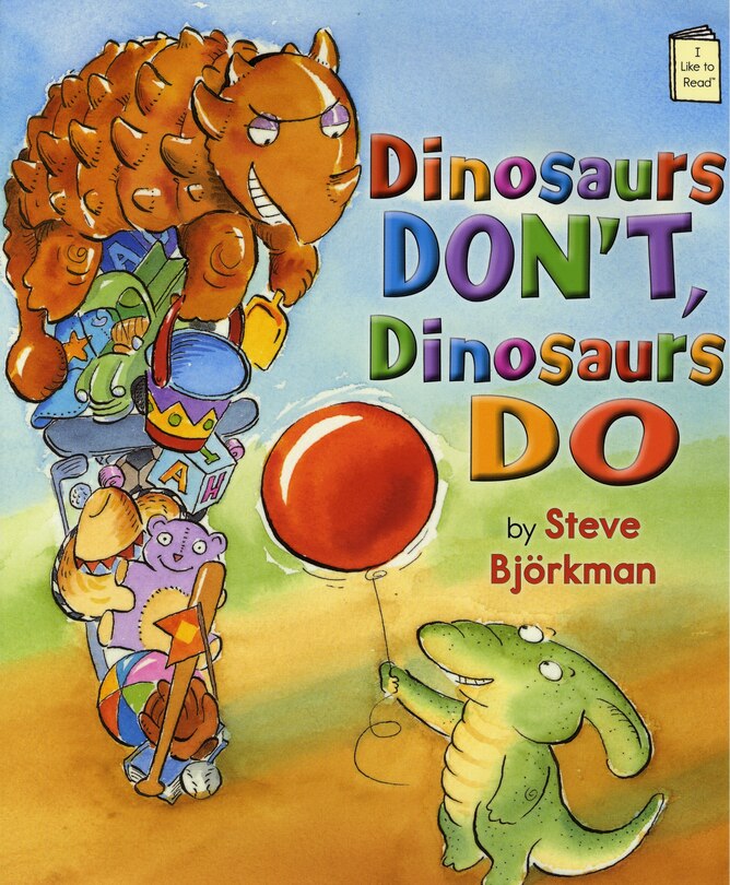 Front cover_Dinosaurs Don't, Dinosaurs Do