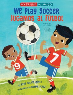 Couverture_We Play Soccer / Jugamos Al Fútbol