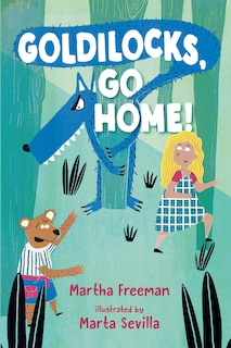 Front cover_Goldilocks, Go Home!