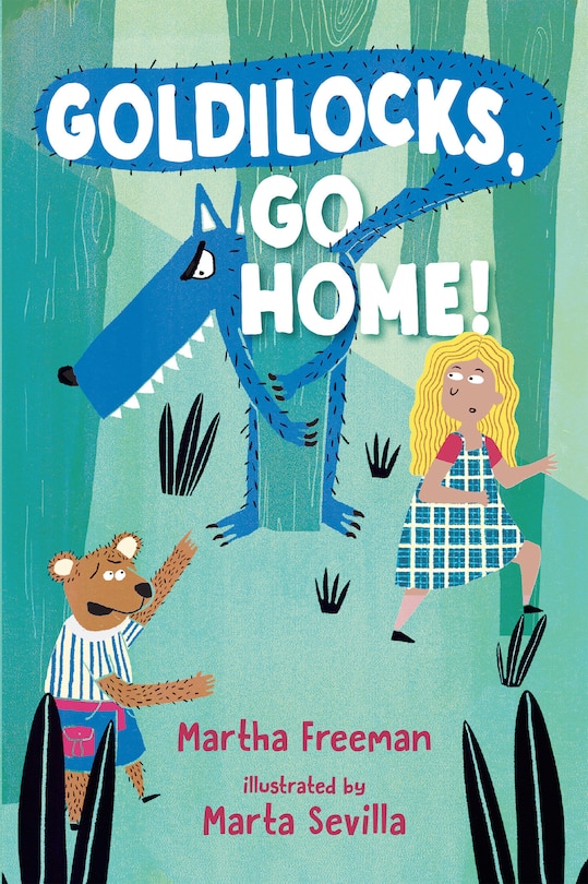 Front cover_Goldilocks, Go Home!