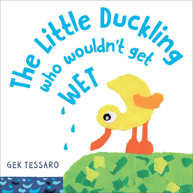 Couverture_The Little Duckling Who Wouldn't Get Wet