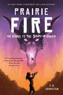 Prairie Fire by E.k. Johnston