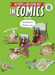 Front cover_The History Of Western Art In Comics Part Two: From The Renaissance To Modern Art
