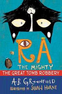 Front cover_Ra The Mighty: The Great Tomb Robbery
