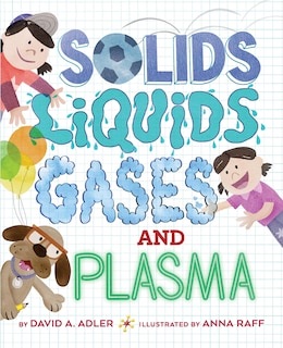 Front cover_Solids, Liquids, Gases, And Plasma