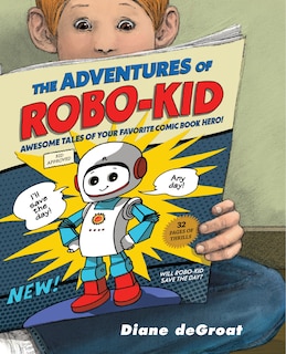 Front cover_The Adventures Of Robo-kid