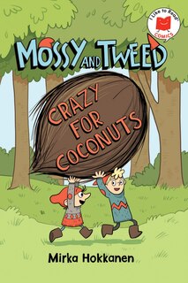 Front cover_Mossy And Tweed: Crazy For Coconuts
