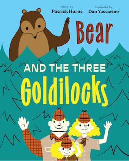 Front cover_Bear and the Three Goldilocks