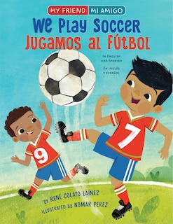 Front cover_We Play Soccer / Jugamos al fútbol