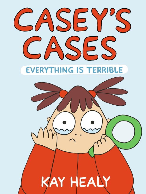 Couverture_Casey's Cases: Everything Is Terrible
