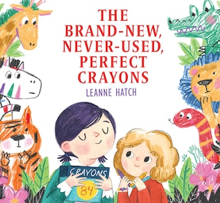 Front cover_The Brand-New, Never-Used, Perfect Crayons