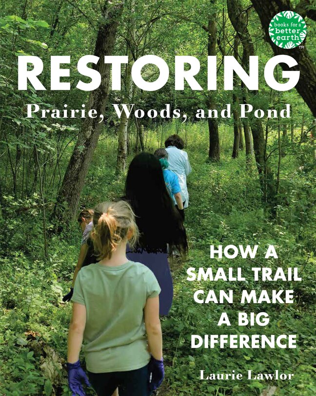 Front cover_Restoring Prairie, Woods, and Pond