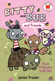 Couverture_Bitty and Bub and Friends