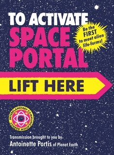 Couverture_To Activate Space Portal, Lift Here