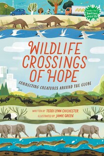 Front cover_Wildlife Crossings of Hope