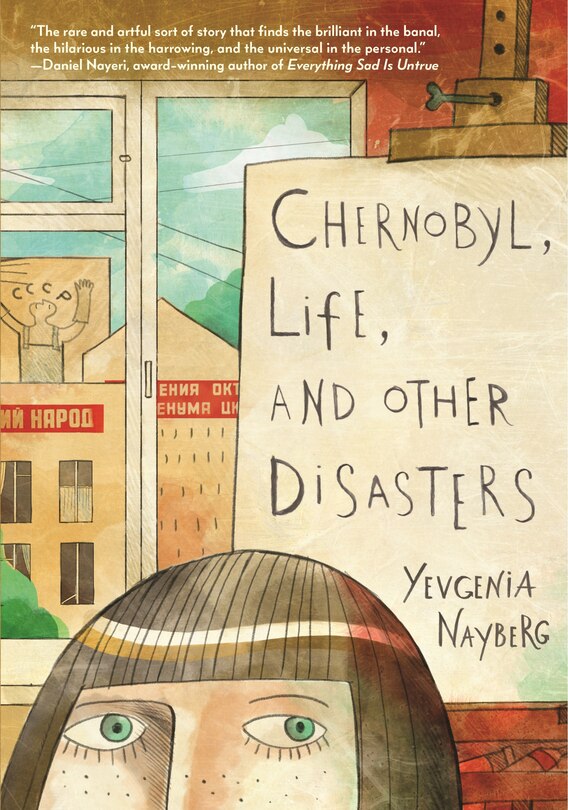 Front cover_Chernobyl, Life, and Other Disasters