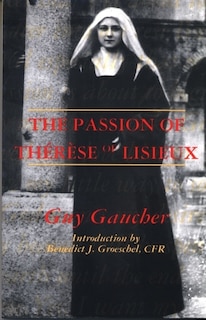 Front cover_The Passion of Therese of Lisieux