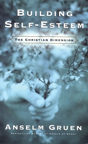 Building Self-Esteem: The Christian Dimension