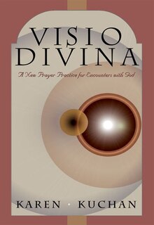 Visio Divina: A New Practice of Prayer for Healing and Growth