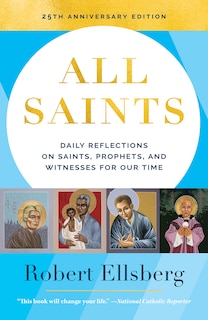 All Saints (25th Anniversary): Daily Reflections on Saints, Prophets, and Witnesses for Our Time