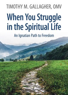 Front cover_When You Struggle In The Spiritual Life