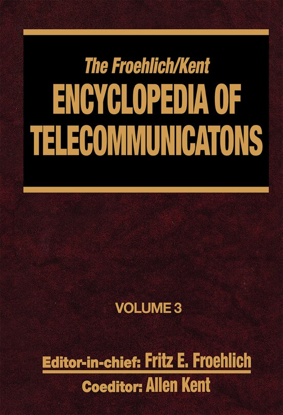 Front cover_The Froehlich/kent Encyclopedia Of Telecommunications