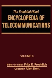 Couverture_The Froehlich/kent Encyclopedia Of Telecommunications