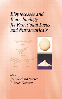 Front cover_Bioprocesses and Biotechnology For Functional Foods and Nutraceuticals