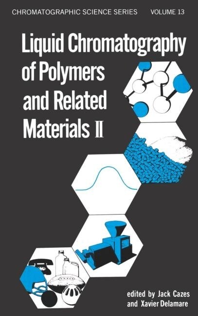 Front cover_Liquid Chromatography Of Polymers And Related Materials, Ii