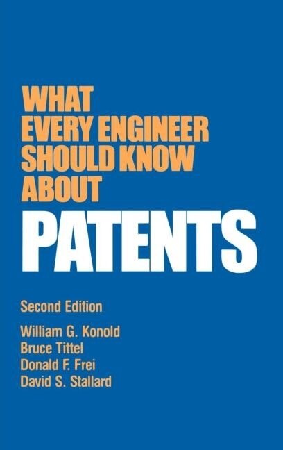 Front cover_What Every Engineer Should Know about Patents
