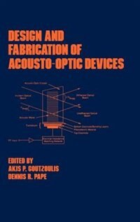 Front cover_Design And Fabrication Of Acousto-optic Devices