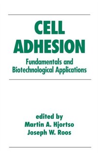 Front cover_Cell Adhesion in Bioprocessing and Biotechnology