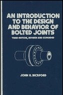 An Introduction To The Design And Behavior Of Bolted Joints, Revised And Expanded