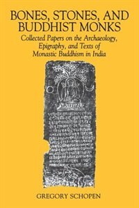 Front cover_Bones, Stones, And Buddhist Monks