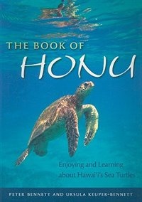 The Book Of Honu: Enjoying And Learning About Hawaii's Sea Turtles